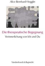 Die Therapeutische Begegnung: Verinnerlichung Von Ich Und Du