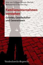 Familienunternehmen Verstehen: Grunder, Gesellschafter Und Generationen