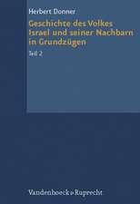 Geschichte Des Volkes Israel Und Seiner Nachbarn in Grundzugen Teil 2