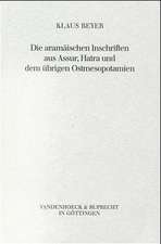 Die Aramaischen Inschriften Aus Assur, Hatra Und Dem Ubrigen Ostmesopotamien: Am Beispiel Der Psalmen