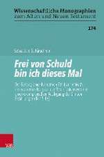 Frei von Schuld bin ich dieses Mal: Der Beitrag einer Narrativen Ethik zur ethisch interessierten Exegese des Alten Testaments mit einer exemplarischen Auslegung der Simson-Erzhlungen (Ri 13-16)