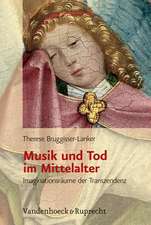 Musik Und Tod Im Mittelalter: Imaginationsraume Der Transzendenz