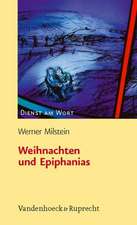 Weihnachten Und Epiphanias: Advent Bis Pfingsten