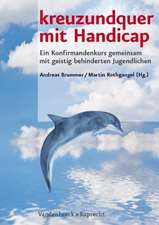 Kreuzundquer Mit Handicap: Ein Konfirmandenkurs Gemeinsam Mit Geistig Behinderten Jugendlichen