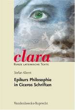 Epikurs Philosophie in Ciceros Schriften