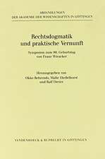 Rechtsdogmatik Und Praktische Vernunft: Symposion Zum 80. Geburtstag Von Franz Wieacker