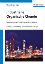 Industrielle Organische Chemie – Bedeutende Vor– und Zwischenprodukte 6e