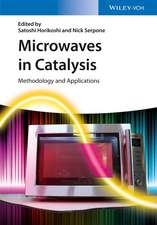 Microwaves in Catalysis – Methodology and Applications