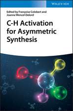 C–H Activation for Asymmetric Synthesis