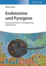 Endotoxine und Pyrogene – Nachweisverfahren, Produktprüfung, Inaktivierung