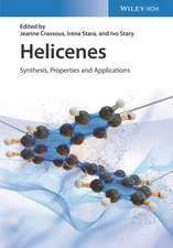 Helicenes – Synthesis, Properties and Applications