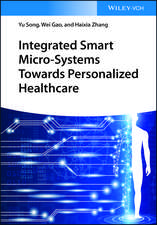 Integrated Smart Micro–Systems Towards Personalized Healthcare