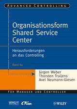 Organisationsform Shared Service Center – Herausforderungen an das Controlling