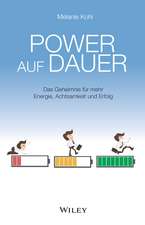 Power auf dauer – Das Geheimnis für mehr Energie, Achtsamkeit und Erfolg