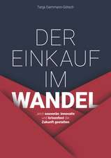 Der Einkauf im Wandel – Jetzt souverän, innovativ und krisenfest die Zukunft gestalten