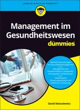 Management im Gesundheitswesen für Dummies