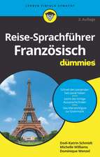 Reise–Sprachführer Französisch für Dummies 2e