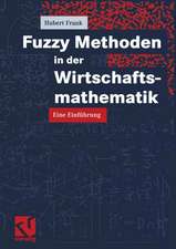 Fuzzy Methoden in der Wirtschaftsmathematik