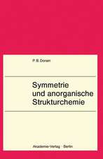 Symmetrie und anorganische Strukturchemie: Lehrbuch f. Chemiker, Physiker, Physikochemiker u. Kristallographen ab 3. Semester. Mit 14. Tab.