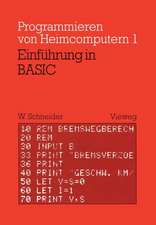 Einführung in BASIC: Mit zahlreichen Beispielen und 10 vollständigen Programmen