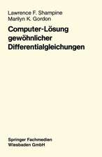 Computer-Lösung gewöhnlicher Differentialgleichungen: Das Anfangswertproblem