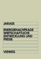 Energienachfrage, wirtschaftliche Entwicklung und Preise: Systemanalytische Einführung in die Energieökonomie