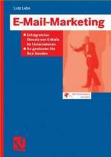 E-Mail-Marketing: Erfolgreicher Einsatz von E-Mails im Unternehmen — So gewinnen Sie Ihre Kunden