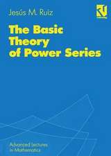 The Basic Theory of Power Series