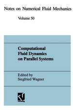 Computational Fluid Dynamics on Parallel Systems: Proceedings of a CNRS-DFG Symposium in Stuttgart, December 9 and 10, 1993