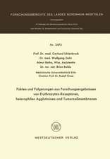 Fakten und Folgerungen aus Forschungsergebnissen von Erythrozyten-Rezeptoren, heterophilen Agglutininen und Tumorzellmembranen