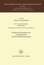 Probleme der Phenylketonurie, der Galaktosämie und des Galaktokinasemangels