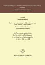 Die Terminologie und Definition Sozialmedizin und Sozialhygiene in den literarischen Sekundärquellen der Jahre 1900 bis 1960