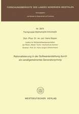 Rationalisierung in der Softwareerstellung durch ein verallgemeinertes Generatorprinzip