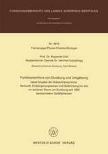 Punktkartenflora von Duisburg und Umgebung: nebst Angabe der Standortansprüche, Herkunft, Einbürgerungsweise und Gefährdung für alle im weiteren Raum um Duisburg seit 1800 beobachteten Gefäßpflanzen