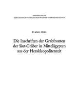 Die Inschriften der Grabfronten der Siut-Gräber in Mittelägypten aus der Herakleopolitenzeit: Eine Wiederherstellung nach der Zeichnungen der Description de l'Égypte