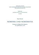 Nomisma und Nomismatia: Beiträge zur Geldgeschichte Ägyptens im 6. Jahrhundert n. Chr.