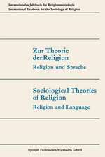 Zur Theorie der Religion / Sociological Theories of Religion: Religion und Sprache / Religion and Language