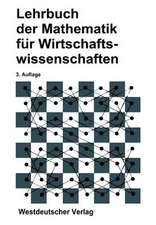 Lehrbuch der Mathematik für Wirtschaftswissenschaften