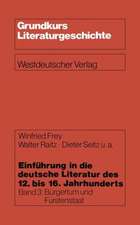 Einführung in die deutsche Literatur des 12. bis 16. Jahrhunderts: Bürgertum und Fürstenstaat — 15./16. Jahrhundert