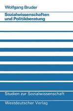 Sozialwissenschaften und Politikberatung: Zur Nutzung sozialwissenschaftlicher Informationen in der Ministerialorganisation