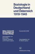 Soziologie in Deutschland und Österreich 1918–1945: Materialien zur Entwicklung, Emigration und Wirkungsgeschichte