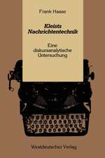 Kleists Nachrichtentechnik: Eine diskursanalytische Untersuchung