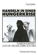 Handeln in einer Hungerkrise: Tuaregnomaden und die große Dürre von 1984