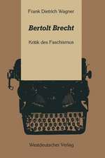 Bertolt Brecht: Kritik des Faschismus