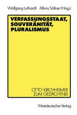 Verfassungsstaat, Souveränität, Pluralismus: Otto Kirchheimer zum Gedächtnis