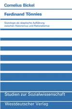 Ferdinand Tönnies: Soziologie als skeptische Aufklärung zwischen Historismus und Rationalismus