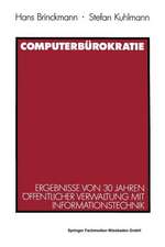 Computerbürokratie: Ergebnisse von 30 Jahren öffentlicher Verwaltung mit Informationstechnik