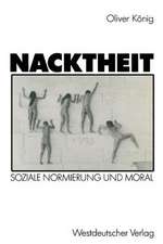 Nacktheit: Soziale Normierung und Moral