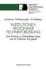 Institutionen regionaler Technikförderung: Eine Analyse in Ostwestfalen-Lippe und im Östlichen Ruhrgebiet