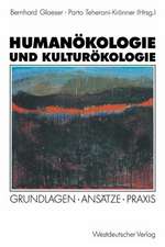 Humanökologie und Kulturökologie: Grundlagen · Ansätze · Praxis